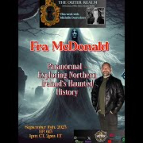 Beyond The Outer Realm - Historic and Haunted Ireland with Fra McDonald