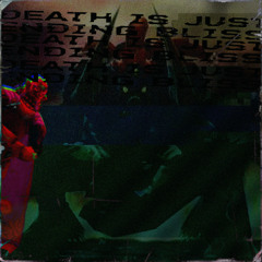 death is really just a never ending bliss