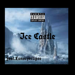 Ice castle feat Lunacyeclipse