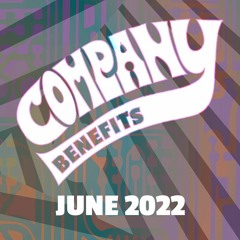 June 2022 Company Benefits