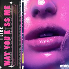 i like the way you kiss me (Hardstyle)