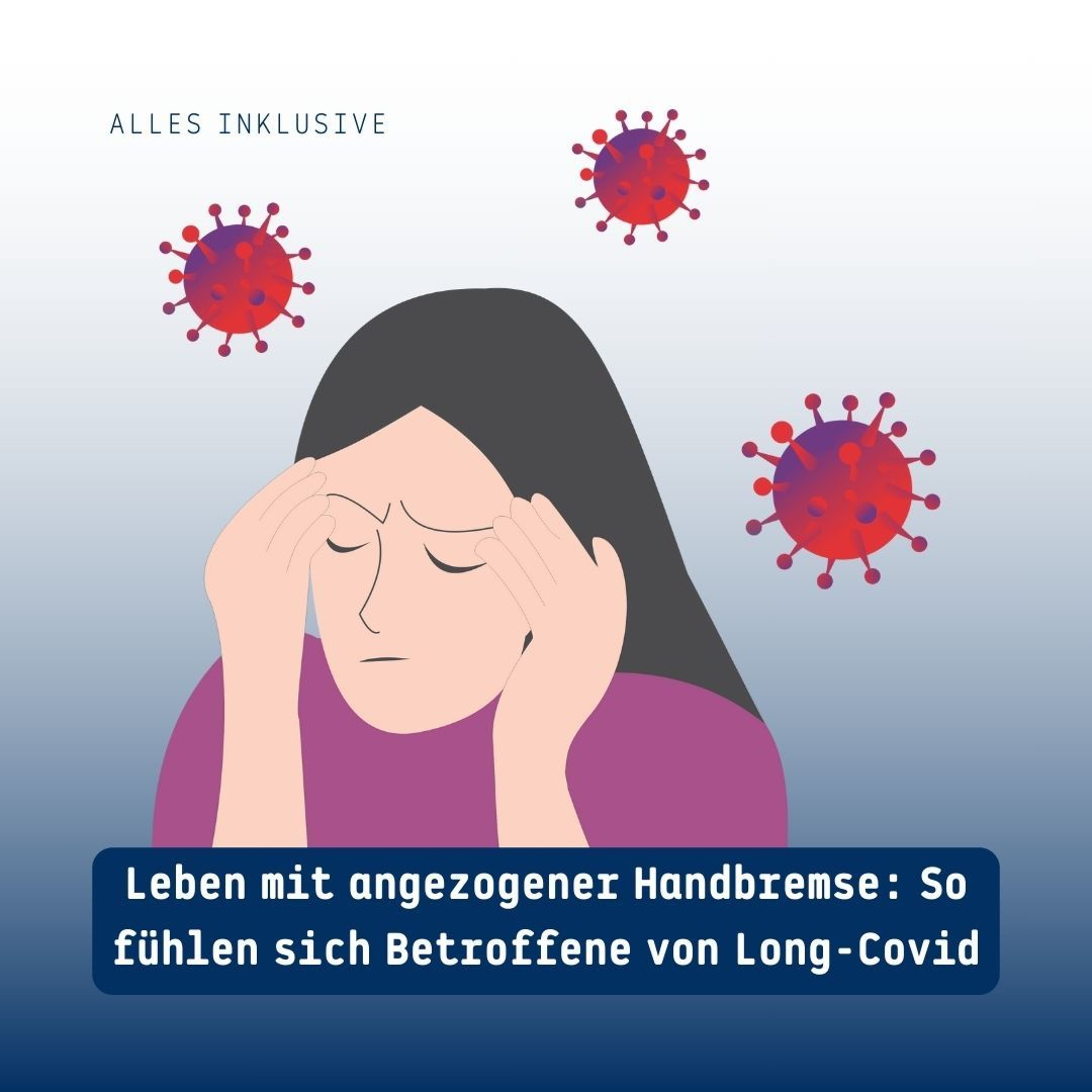 Alles Inklusive: Wenn Long Covid das Leben kontrolliert episode artwork