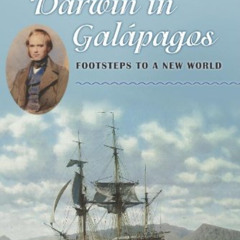 VIEW EPUB 📚 Darwin in Galápagos: Footsteps to a New World by  K. Thalia Grant &  Gre