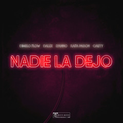 Nadie La Dejo (feat. Cauty & Rafa Pabon)