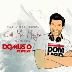 Call me maybe (Domus D rework) - Carly Rae Jepsen