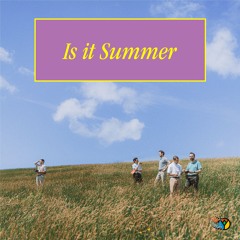 Is It Summer