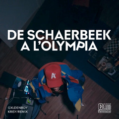 De Schaerbeek à l'Olympia (gxlden edit)!