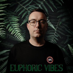 Euphoric Vibes 003
