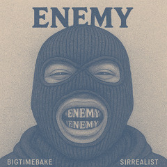 Enemy (feat. DJ Lil Wicked)