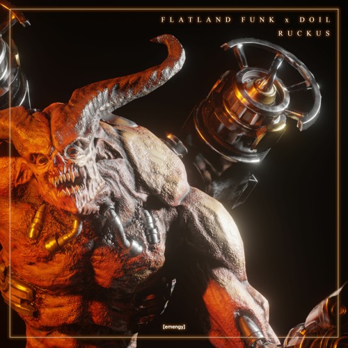 FLATLAND FUNK X DOIL - RUCKUS [(BEAR GRILLZ SUPPORT]