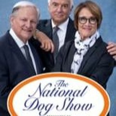The National Dog Show; Season 22 Episode 1 FuLLEpisode -21941
