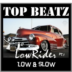 Top Beatz LowRider Oldies Low & Slow Part 1
