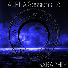 ALPHA Sessions Vol. 17 - SARAPHIM