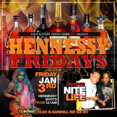 NITE LIFE SOUND HENNESSY FRIDAYS CODE RED