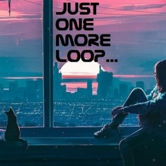 2023 - Just One More Loop
