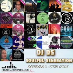 SOULFUL GENERATION BY DJ DS (FRANCE) HOUSESTATION RADIO OCTOBER 13TH 2023 MASTER