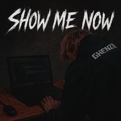 LuggeTeKk - Show me now