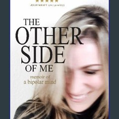 [Ebook] ⚡ The Other Side of Me - Memoir of a Bipolar Mind (Colour) Full Pdf