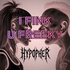 DIE ANTWOORD - Fink U Freeky(Hypopher Edit)