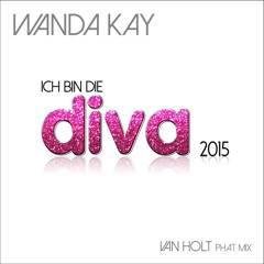 Ich bin die Diva 2015 (Van Holt Phat Remix)