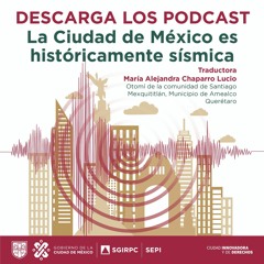 La Ciudad de México es históricamente sísmica | Otomí de la comunidad de Santiago Mexquititlàn