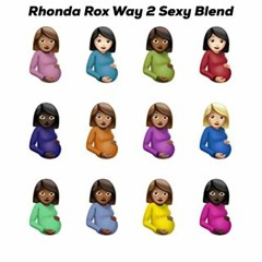 Rhonda Rox Way 2 Sexy Blend