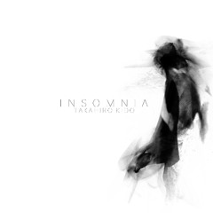 insomnia (Anoice / Takahiro Kido 'INSOMNIA')