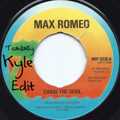 Max Romeo - Chase the Devil (Toadally Kyle Edit) [FREE DOWNLOAD]