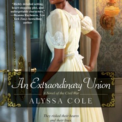 Epub An Extraordinary Union: An Epic Love Story of the Civil War (The Loyal League)