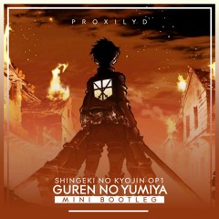 SnK OP 1 "Guren no Yumiya" / Mini Bootleg
