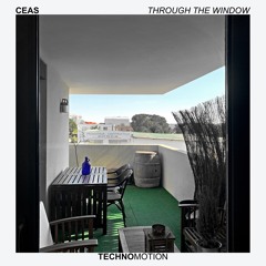 THROUGH THE WINDOW - Ceas [TM004]