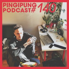 Pingipung Podcast 140: Kurup - Unshod Gazing The Blue Horizon