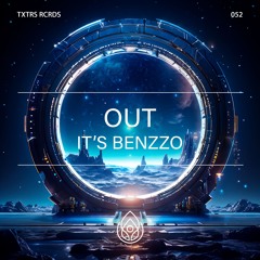 It's Benzzo - Out