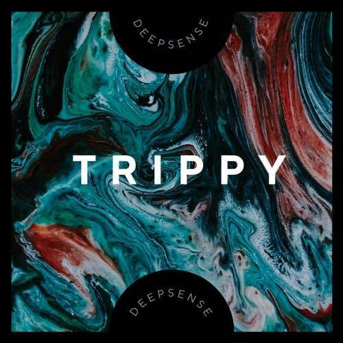 DEEPSENSE - Trippy (Extended Mix)
