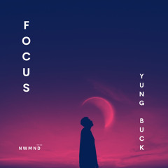 YUNGBUCK - Focus