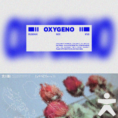 Human Mix 058 - Oxygeno