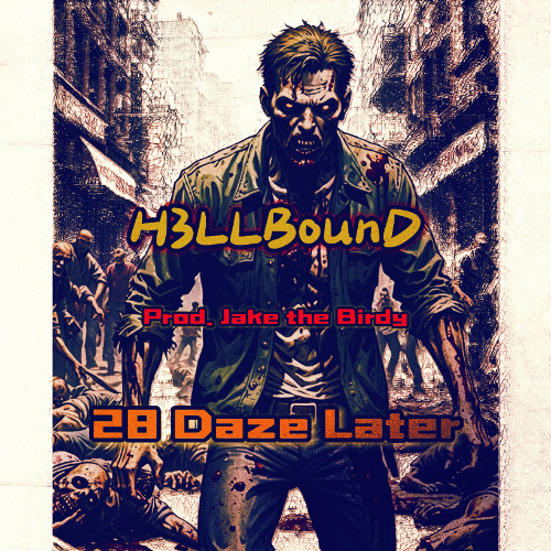 28 Daze Later (Prod. Jake the Birdy)