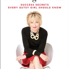 [READ] PDF 📑 I Shouldn't Be Telling You This: Success Secrets Every Gutsy Girl Shoul
