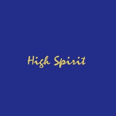 High Spirit 2022 - Mastered