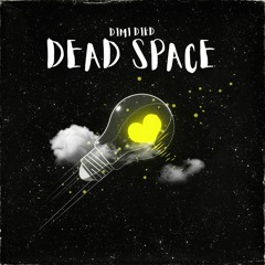Dead Space (prod. OhMyGon!) [SoundCloud Exclusive]