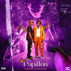 Denny Montanna x Dell Diller - Papillon (Prod DeeBreezy).mp3