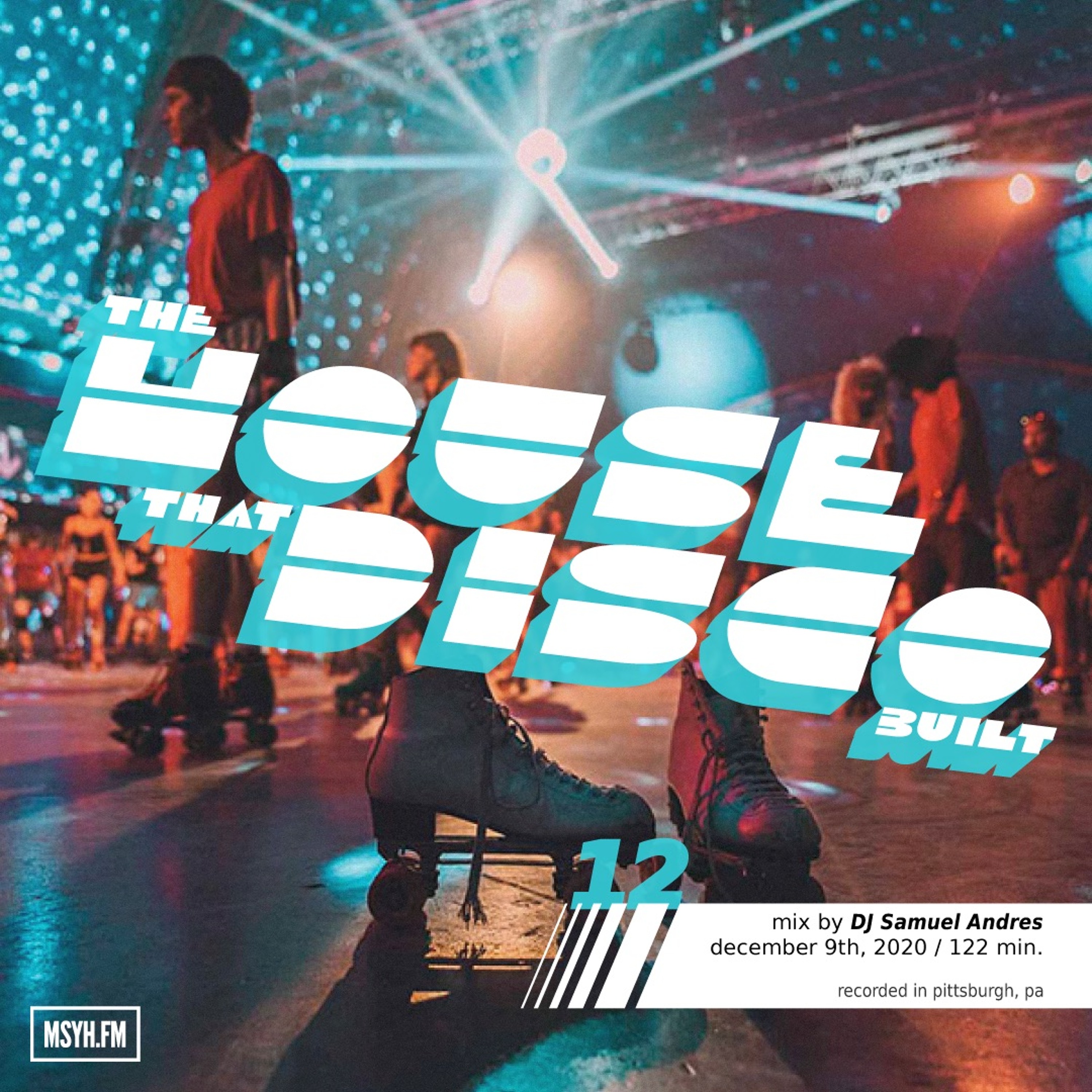 The House That Disco Built | Episode 12 with DJ Samuel Andres episode artwork