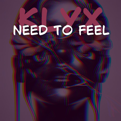 Need To Feel