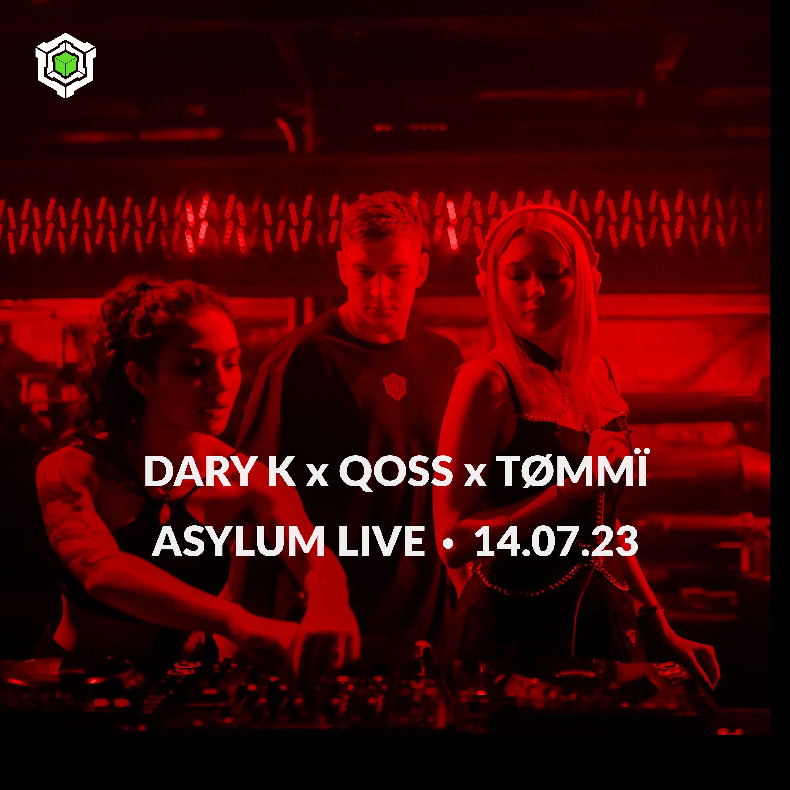 DARY K x QOSS x TOMMI • ASYLUM LIVE • 14.07.23 episode artwork
