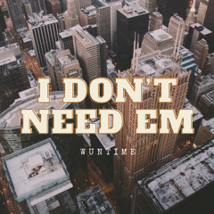 I don’t need em .mp3