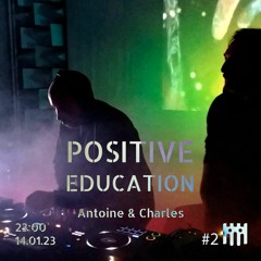 Positive Education - Antoine & Charles [14.01.2023]