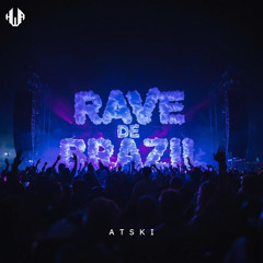 Rave De Brazil