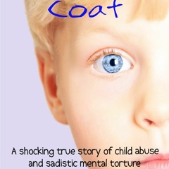 Kindle online PDF Stanley's Coat: A shocking true story of child abuse and sadistic mental tortu