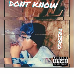 Friscko - Don't Know