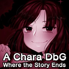 [Undertale AU][A Chara Death by Glamour] Where the Story Ends